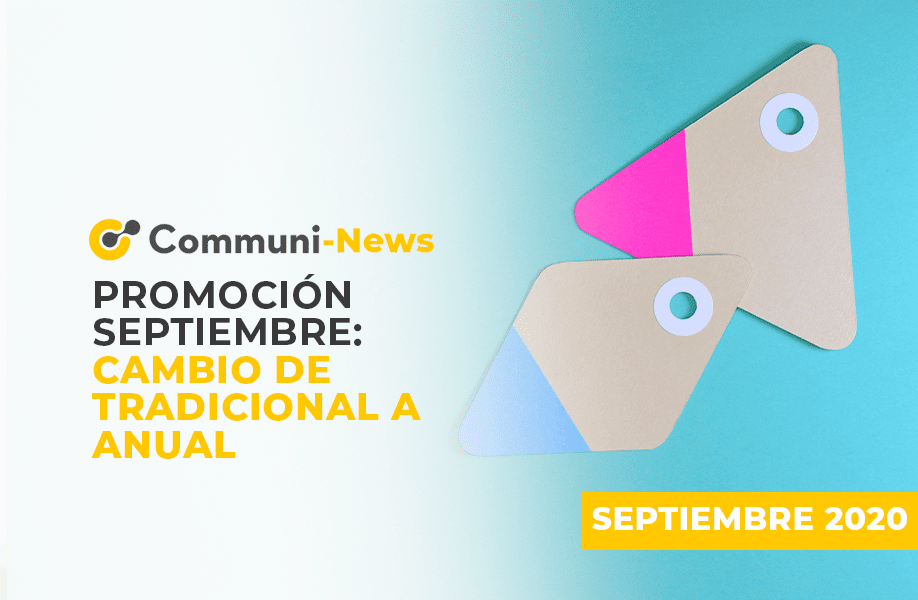 Promoción septiembre: cambio de tradicional a anual